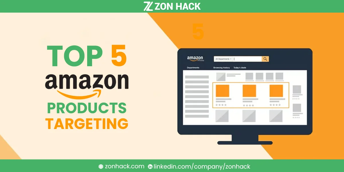 AMAZON PRODUCTS TARGETING CAMPAIGNS YOU NEED NOW