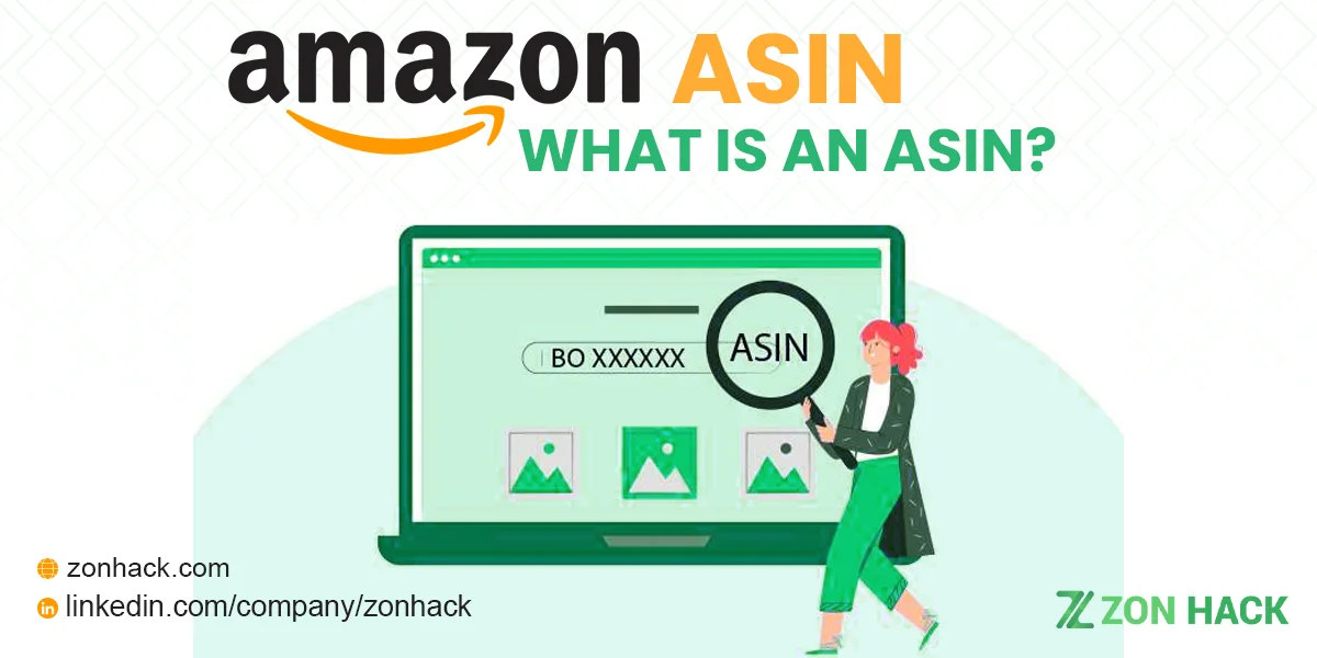 Amazon ASIN What is an ASIN Number and Important Guidelines about ASIN for Your Business