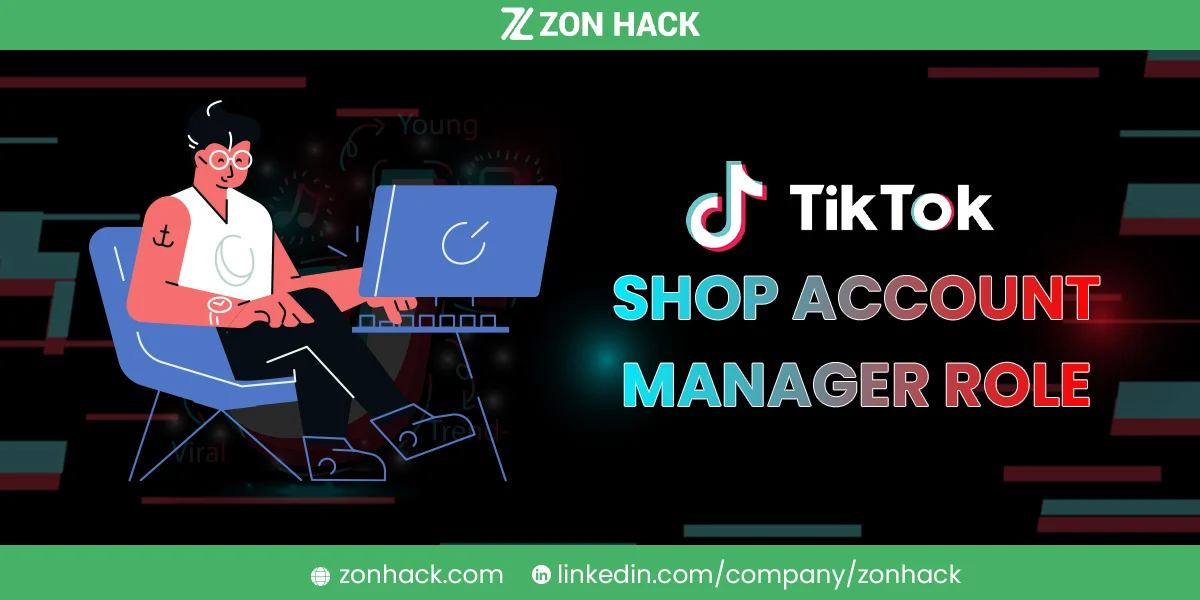 Role Of TikTok Shop Account Manager