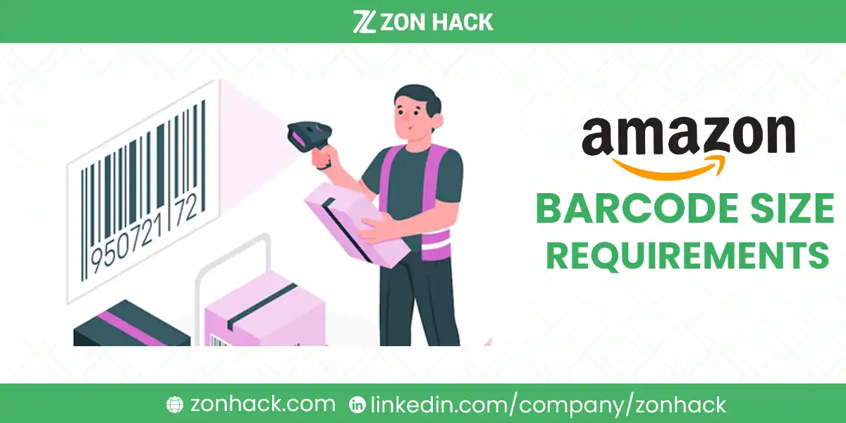 Amazon Barcode Size Requirements Complete Guide for FBA Sellers