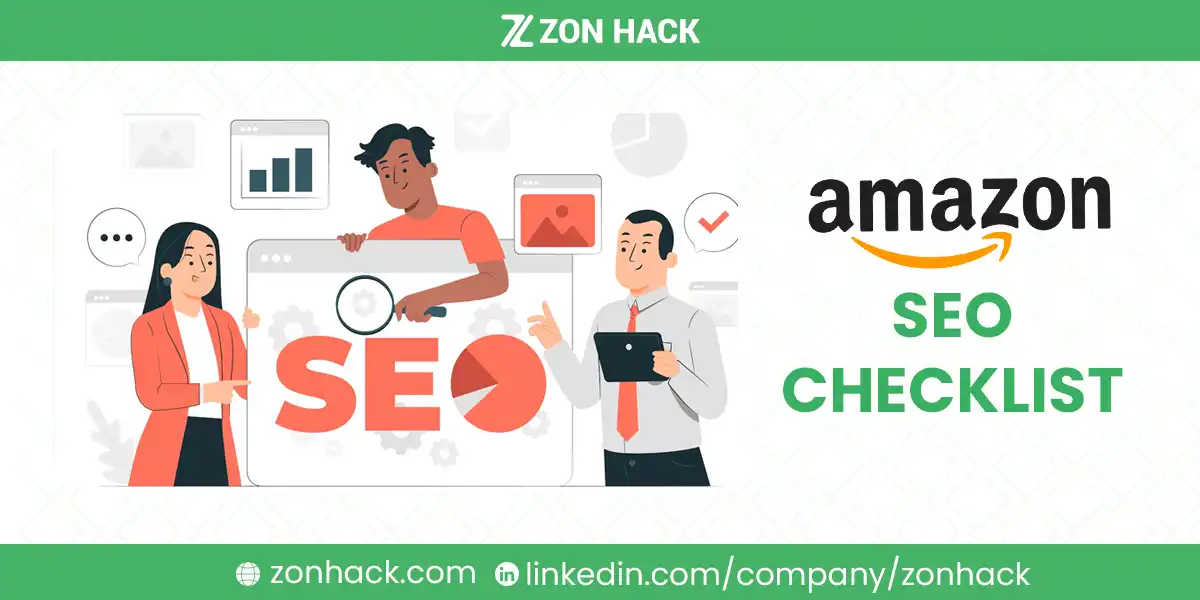 Amazon SEO Checklist A Complete Guide to Optimizing Your Product Listings in 2024