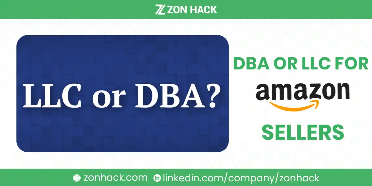 DBA or LLC for Amazon Sellers