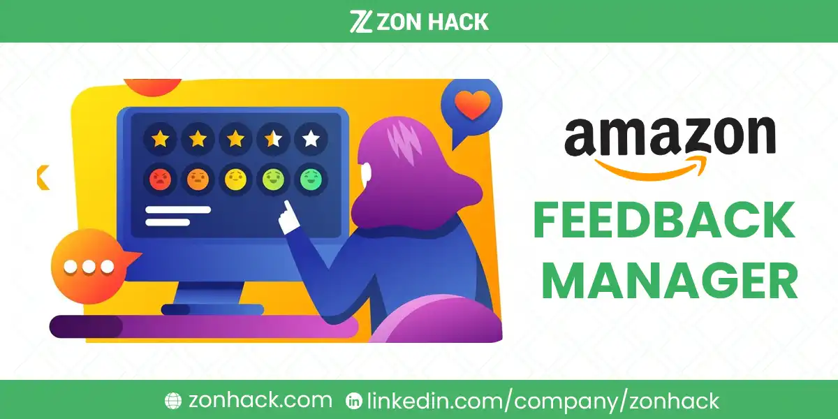 Amazon Feedback Manager: A Guide to Mastering Seller Reputation