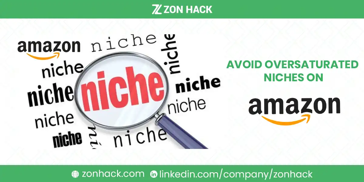 How to Avoid Oversaturated Niches on Amazon