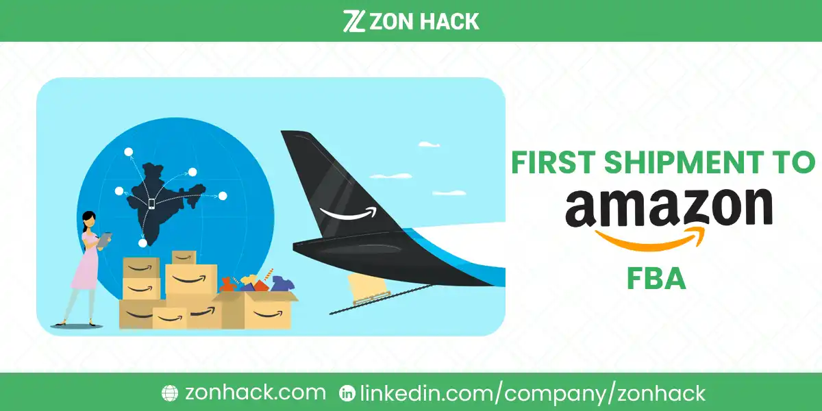 How to Send Your First Shipment to Amazon FBA A Step-by-Step Guide