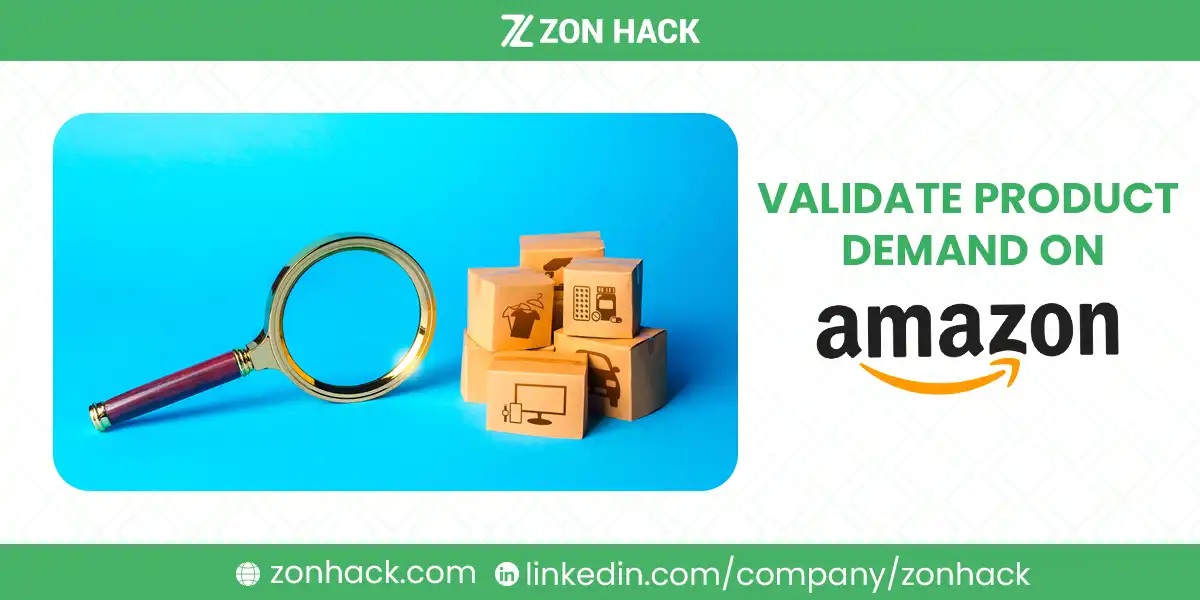 How to Validate Product Demand on Amazon